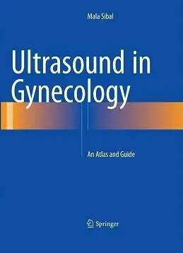 Book cover: Ultrasound in Gynecology by Dr. Mala Sibal